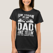 Tow Truck Driver Dad Trucker Joke Tシャツ (正面)