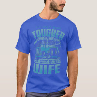 Tow Truck Drivers Wife Funny Tow Truck Drivers2713 Tシャツ