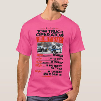 Tow Truck Operator Hourly Rate Sticker Tシャツ