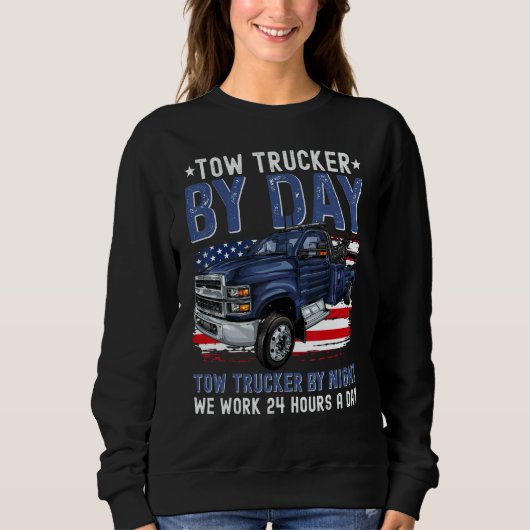 Tow Trucker By Day Tow Trucker By Night Tow Truck  スウェットシャツ (正面)