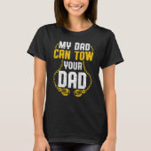 Tow Trucker Tow Truck Driver Tow Operator Breakdow Tシャツ (正面)