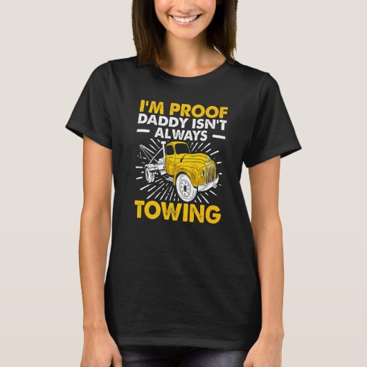 Tow Trucker Tow Truck Driver Tow Operator Breakdow Tシャツ (正面)