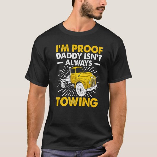 Tow Trucker Tow Truck Driver Tow Operator Breakdow Tシャツ (正面)