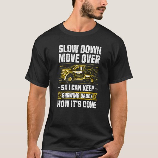 Tow Trucker Tow Truck Driver Tow Operator Breakdow Tシャツ (正面)