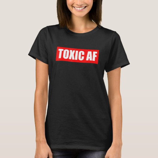 Toxic AF   Toxic Friends Toxic Family Members Men  Tシャツ (正面)