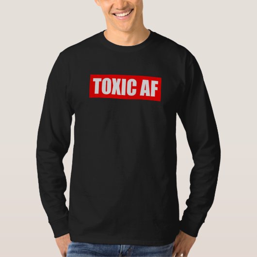 Toxic AF  Toxic Friends Toxic Family Members Men W Tシャツ (正面)