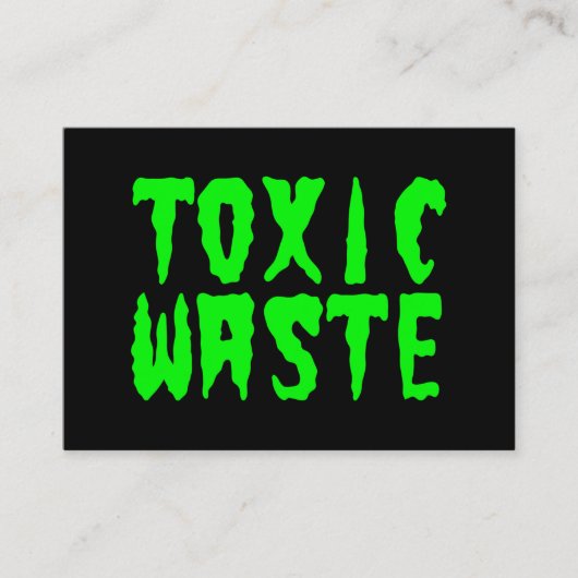 TOXIC WASTE 名刺 (正面)