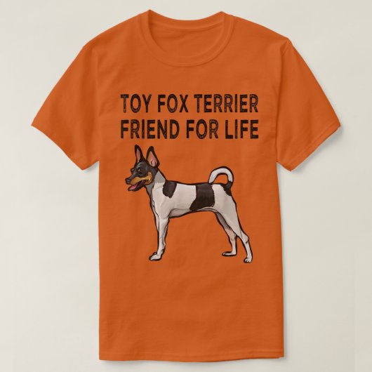 Toy Fox Terrier Friend For Life Dog Friendship T-S Tシャツ (デザイン正面)