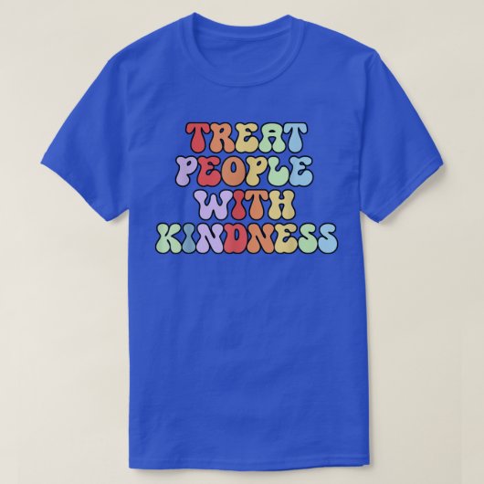 TPWKが虹を見て人を親切にする Tシャツ (デザイン正面)