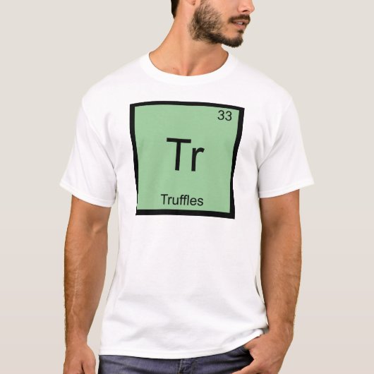 Tr - トリュフ 面白い 化学 元素 記号 Tシャツ (正面)