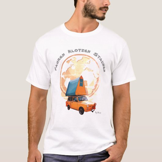 Trabant auf Weltreise Tシャツ (正面)