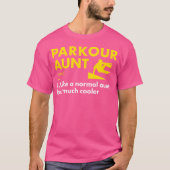 Traceur Aunt Definition Parkour Tシャツ (正面)