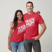 Track Momhe Ultimate Fanrack and Field Mom Tシャツ (ユニセックス)