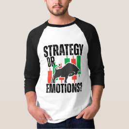 Trade Motivation | Bull market | Strategy Tシャツ