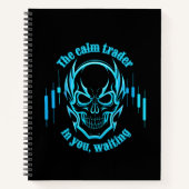 Trade Motivation | Skull | Calm Trader ノートブック (正面)