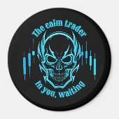 Trade Motivation | Skull | Calm Trader マグネット (正面)