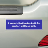 Trade truth for comfort バンパーステッカー (車上)