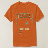 Trader Just Add Coffee Tシャツ (デザイン正面)