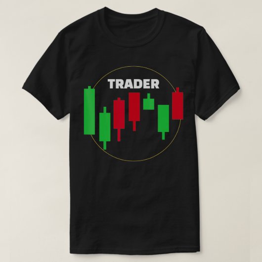 Trader Life Funny Stock Market Quote Day Trading T Tシャツ (デザイン正面)
