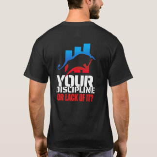 Trader motivation | Bull | Discipline Tシャツ