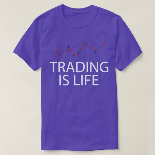 Trader Trading is life Tシャツ (デザイン正面)
