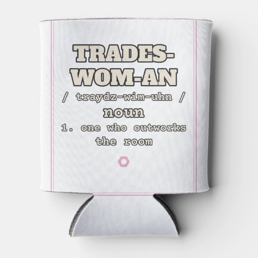 Trades-Wom-An — 缶クーラー | 仕事で試された (正面)