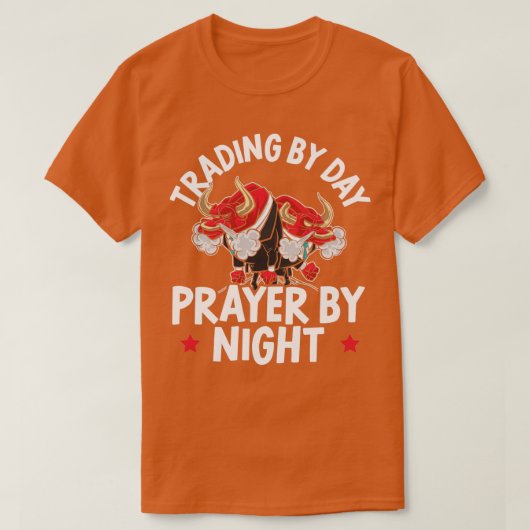 Trading By Day Praying By Night Forex Day Trader 1 Tシャツ (デザイン正面)