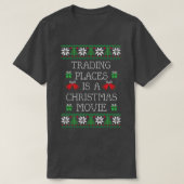 Trading Placesはクリスマス映画だ Tシャツ (デザイン正面)