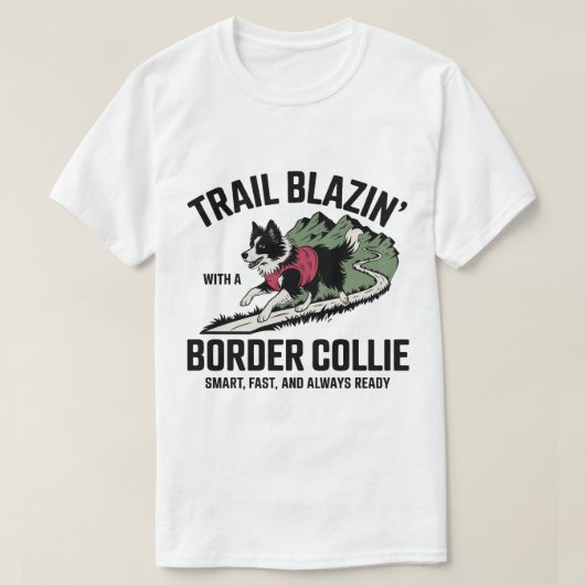 Trail Blazin’ Border Collie Adventure Design Tシャツ (デザイン正面)