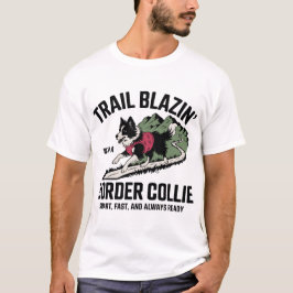 Trail Blazin’ Border Collie Adventure Design Tシャツ