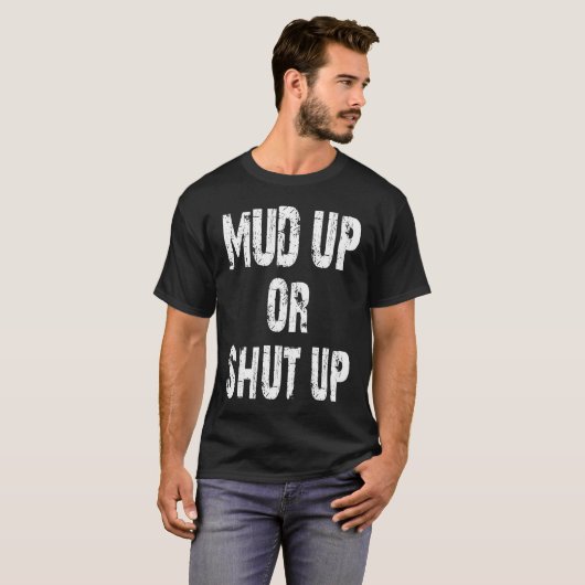 Trail Running Mud Up Or Shut Up Tシャツ (正面フル)