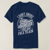 Train Driver Railroad Engineer Locomotive Engineer Tシャツ (デザイン正面)