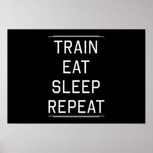 Train Eat Sleep Repeat. ポスター