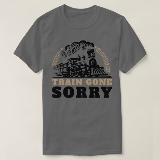 Train Gone Sorry Tシャツ (デザイン正面)