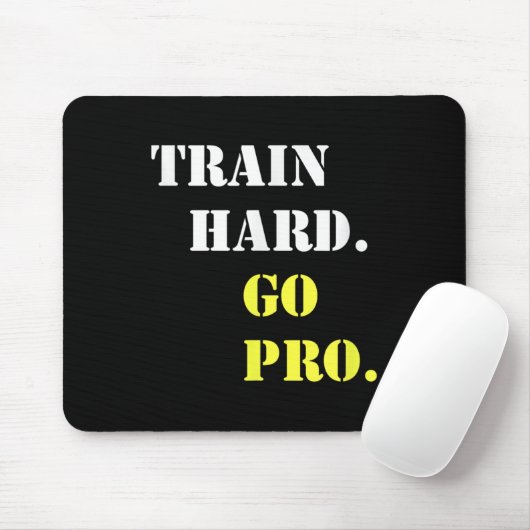 Train Hard And Go Pro - Training - Srt - Gym - Mot マウスパッド (マウス)