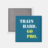 Train Hard And Go Pro - Training - Srt - Gym - Mot マグネット (正面/裏面)