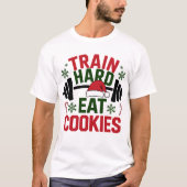 Train Hard Eat Cookies – Gym Xmas Tシャツ (正面)