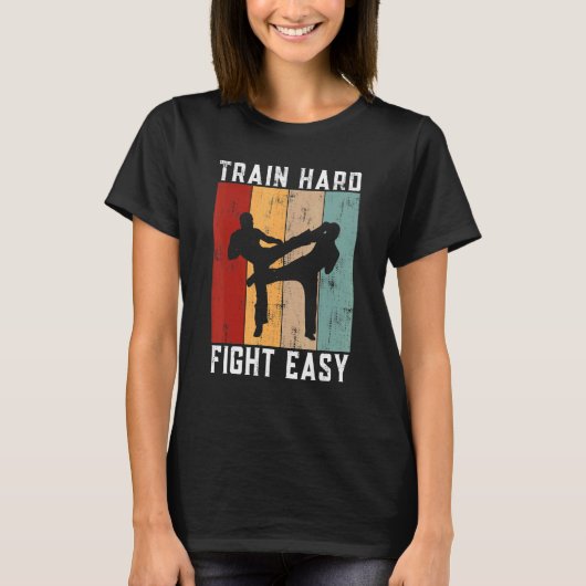 Train Hard Fight Easy Kickboxing Tシャツ (正面)
