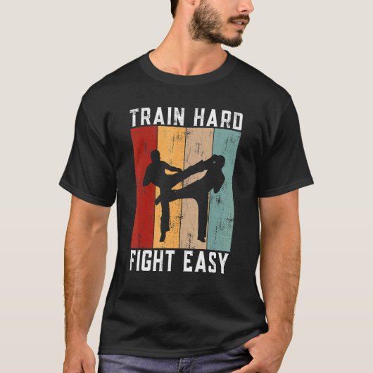 Train Hard Fight Easy Kickboxing Tシャツ (正面)