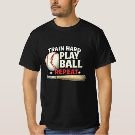 Train Hard Play Ball Repeat Baseball T-Shirt | Bas Tシャツ