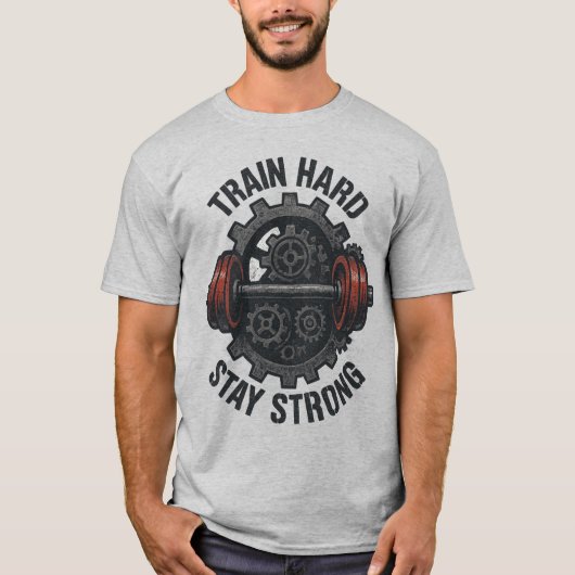 Train Hard Stay Strong T-Shirt – Motivational Tee  Tシャツ (正面)