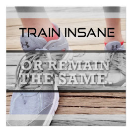Train Insane Motivational Poster ポスター