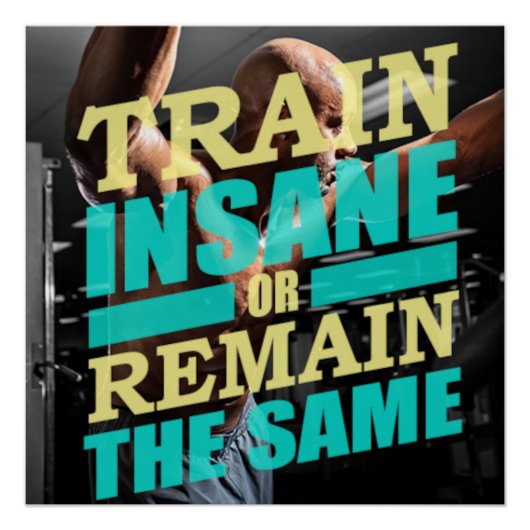 Train Insane Motivational Poster ポスター (正面)