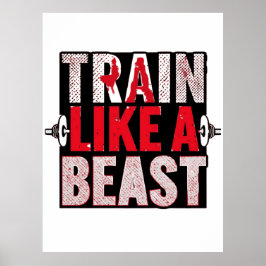 Train Like a Beast Gym Motivation Shirt ポスター