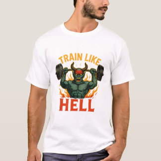 Train Like Hell T-Shirt Tシャツ