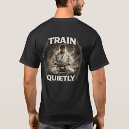 Train Quietly Karate Tシャツ