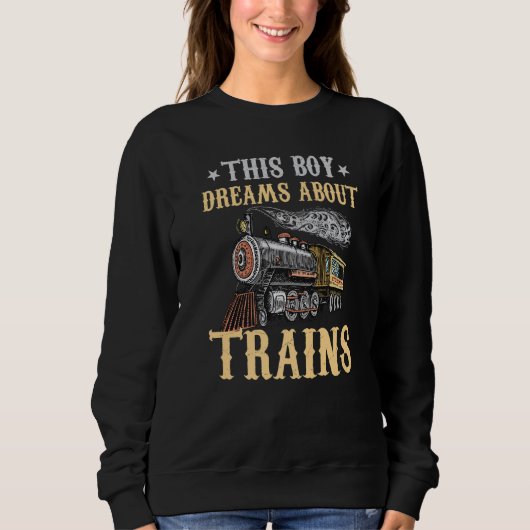Train Saying Slogan - This Boy Dreams About Trains スウェットシャツ (正面)