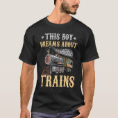 Train Saying Slogan - This Boy Dreams About Trains Tシャツ (正面)