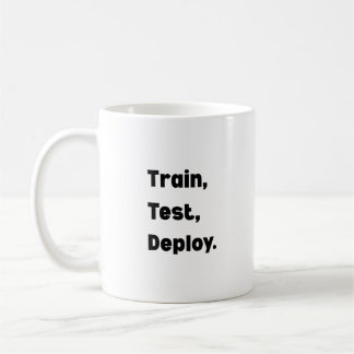 Train Test Deploy Mug – AI Engineer Workflow  コーヒーマグカップ