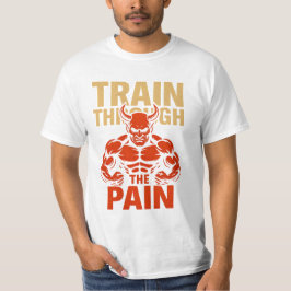 Train Through the Pain T-Shirt Tシャツ